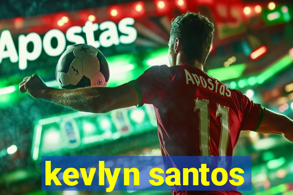 kevlyn santos