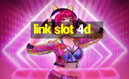 link slot 4d