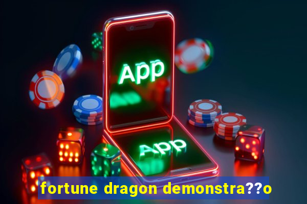 fortune dragon demonstra??o