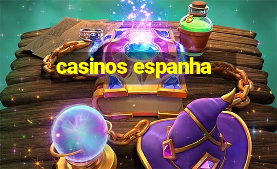 casinos espanha