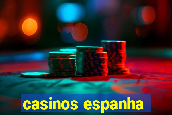 casinos espanha