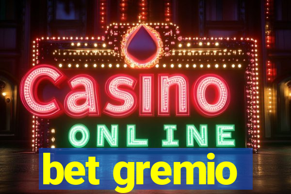 bet gremio