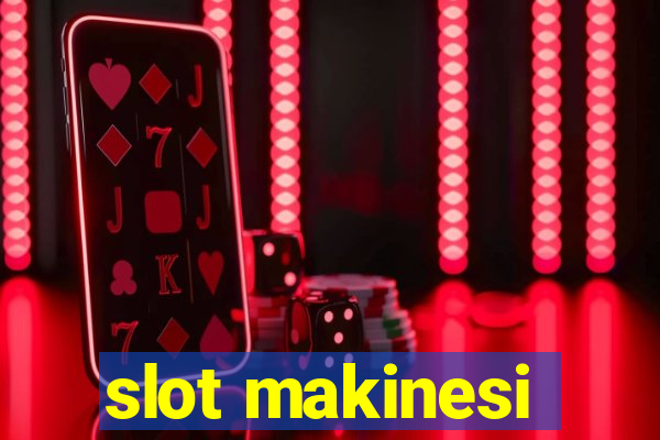 slot makinesi