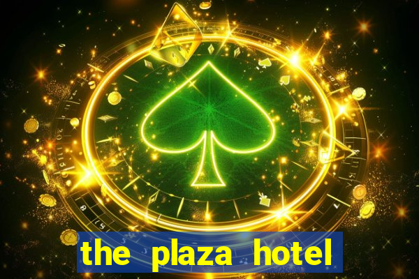 the plaza hotel and casino in las vegas nevada