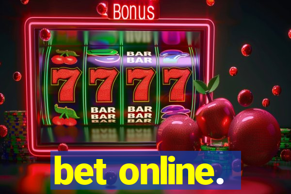 bet online.