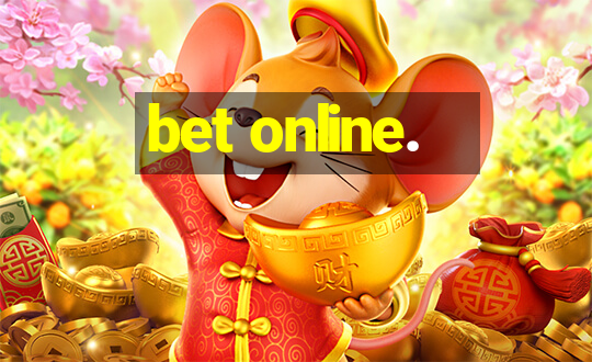 bet online.