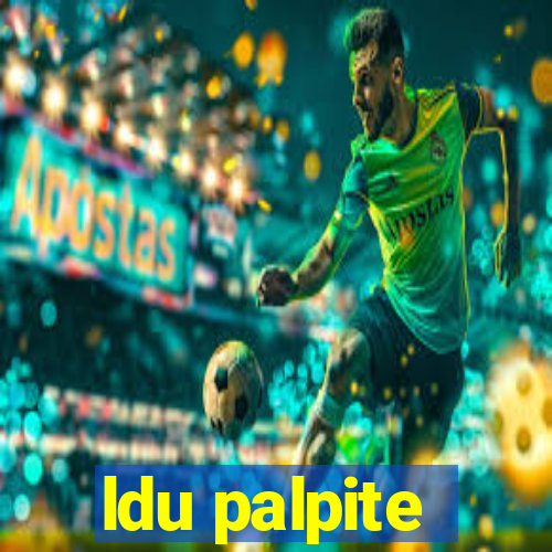 ldu palpite