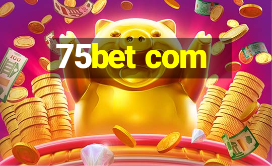 75bet com