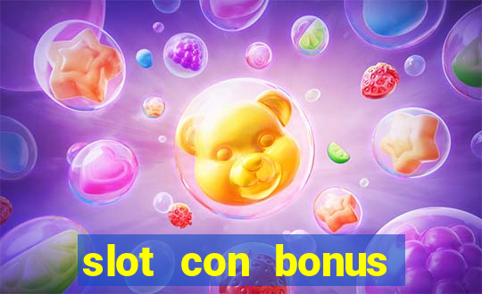 slot con bonus immediato senza deposito