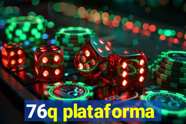 76q plataforma