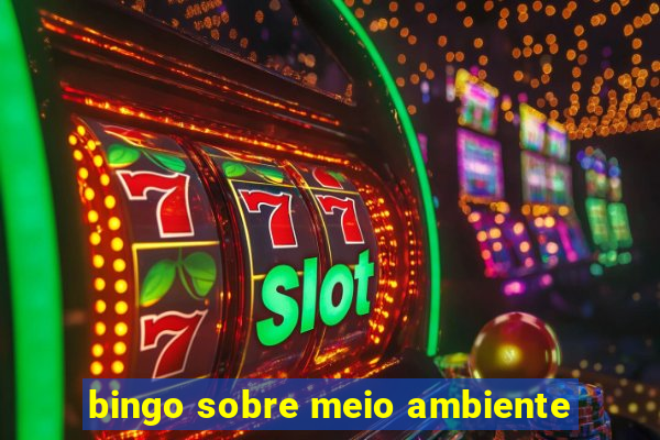 bingo sobre meio ambiente