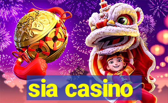 sia casino