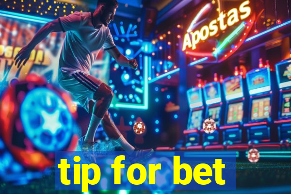 tip for bet