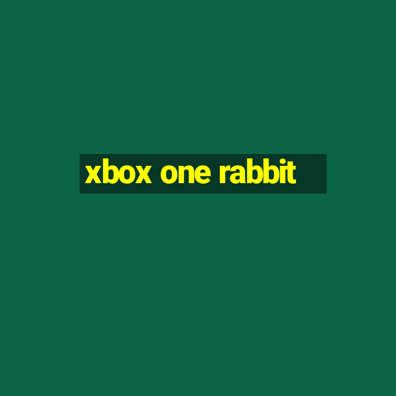 xbox one rabbit