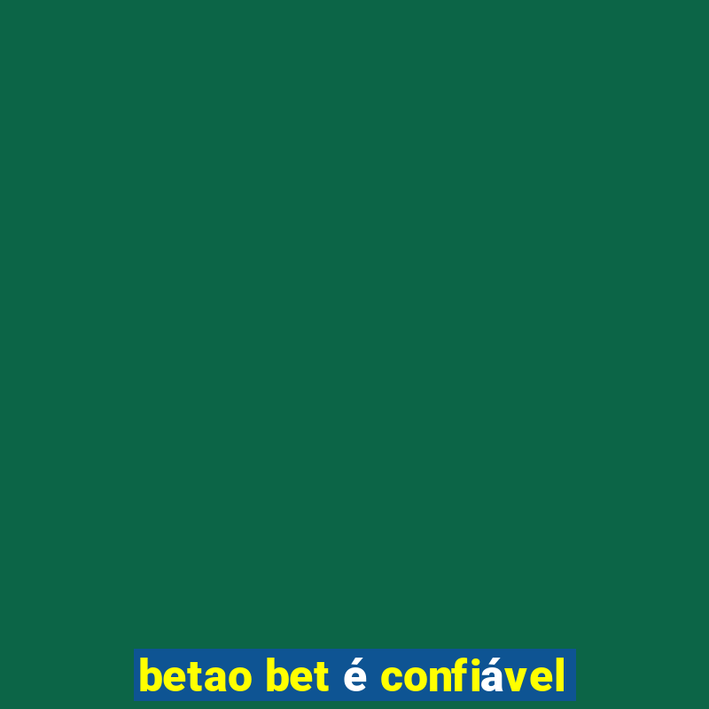 betao bet é confiável