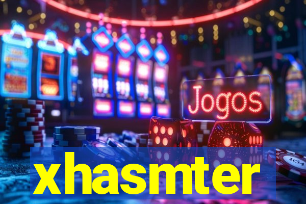 xhasmter