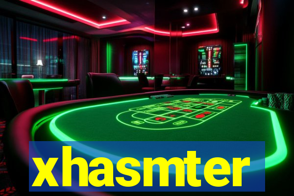 xhasmter