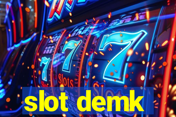 slot demk