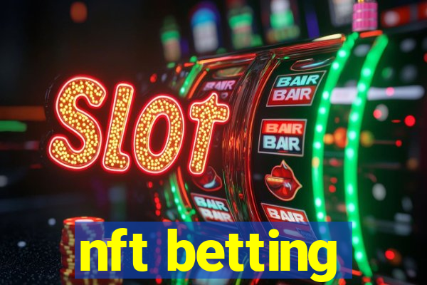 nft betting