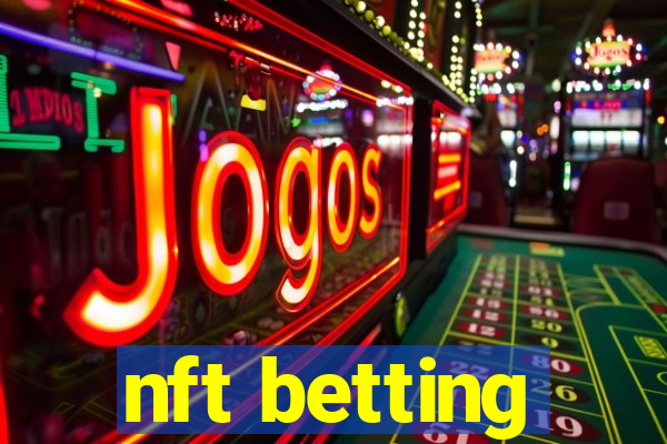 nft betting