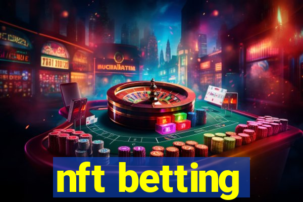 nft betting