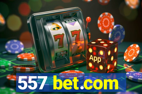 557 bet.com