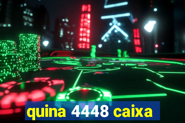 quina 4448 caixa