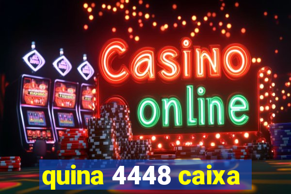 quina 4448 caixa