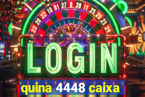 quina 4448 caixa