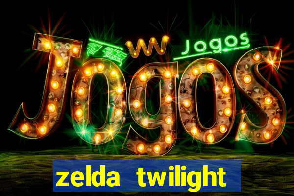 zelda twilight princess detonado