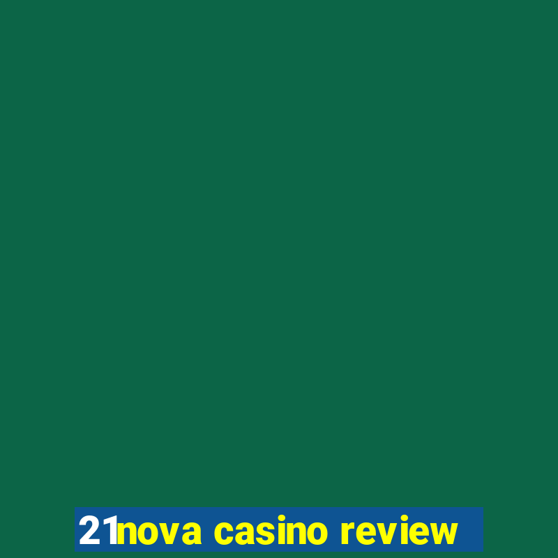 21nova casino review