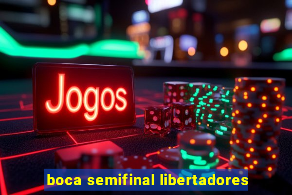 boca semifinal libertadores