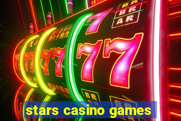 stars casino games