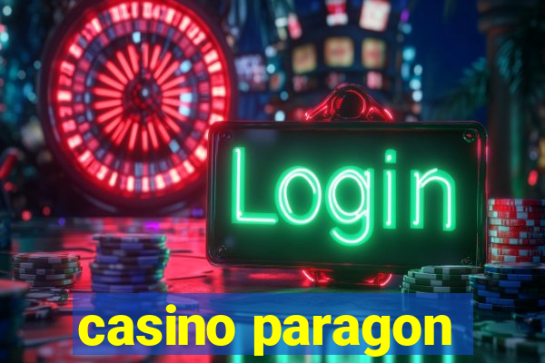 casino paragon