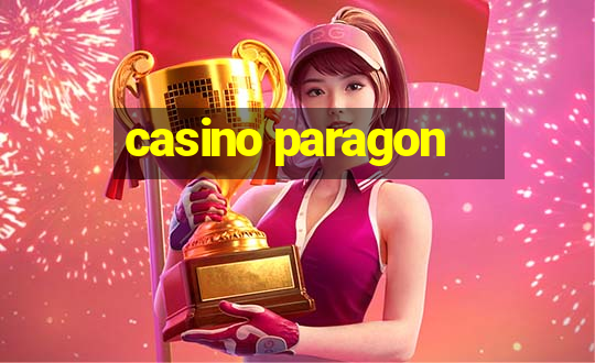 casino paragon