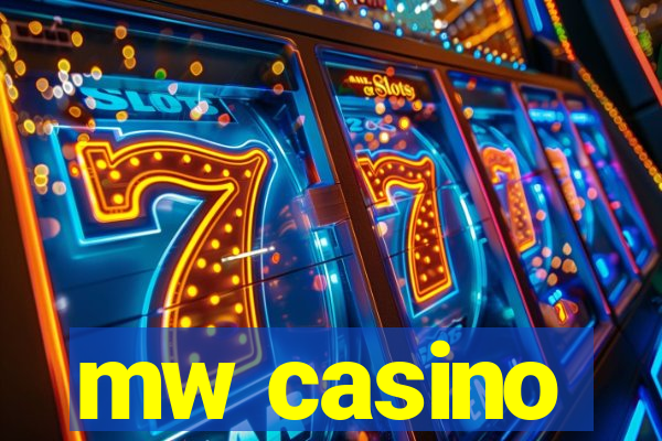 mw casino