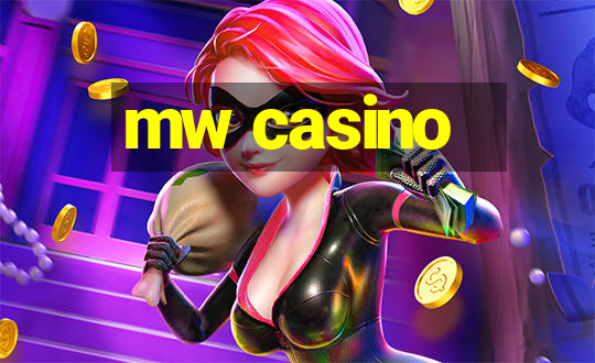 mw casino