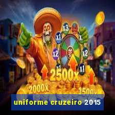 uniforme cruzeiro 2015