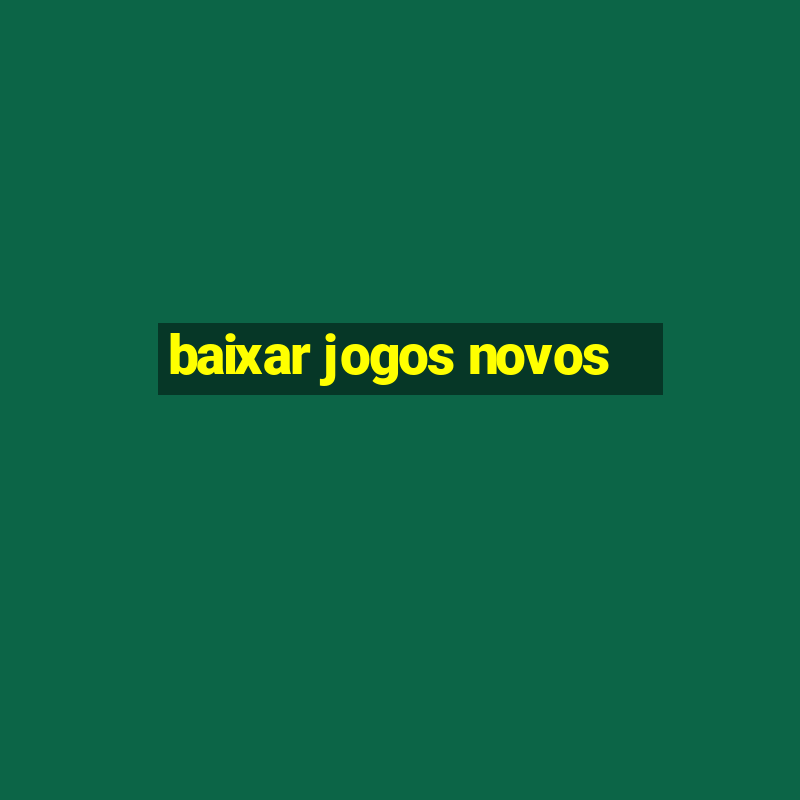 baixar jogos novos