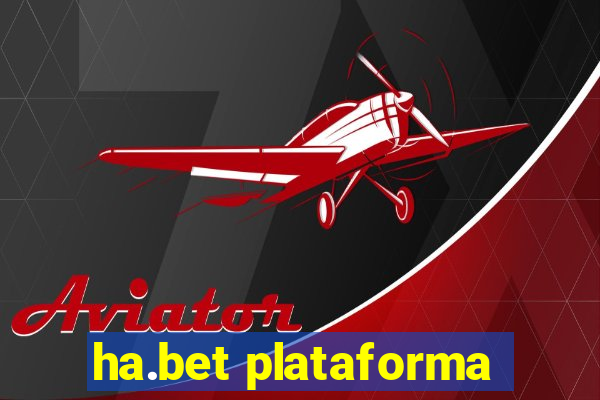 ha.bet plataforma