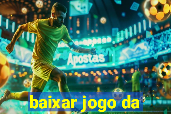 baixar jogo da