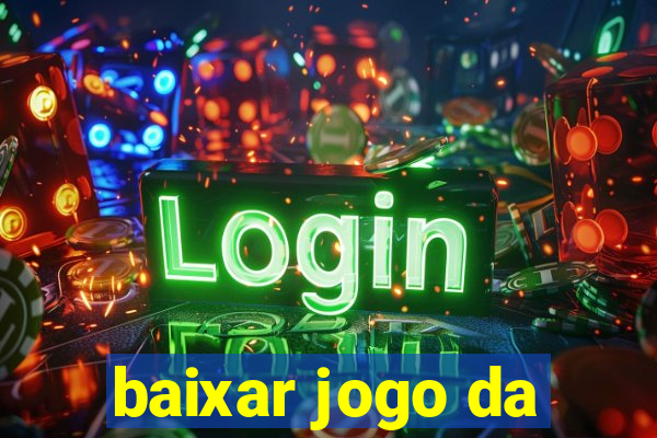 baixar jogo da