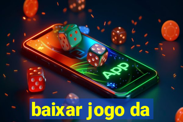 baixar jogo da