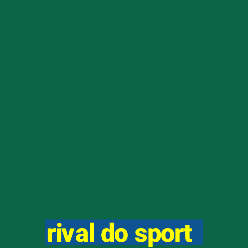 rival do sport