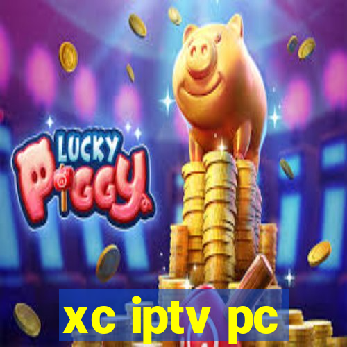 xc iptv pc