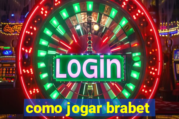 como jogar brabet