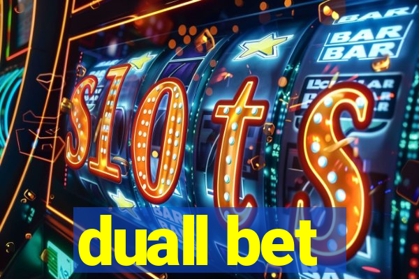 duall bet