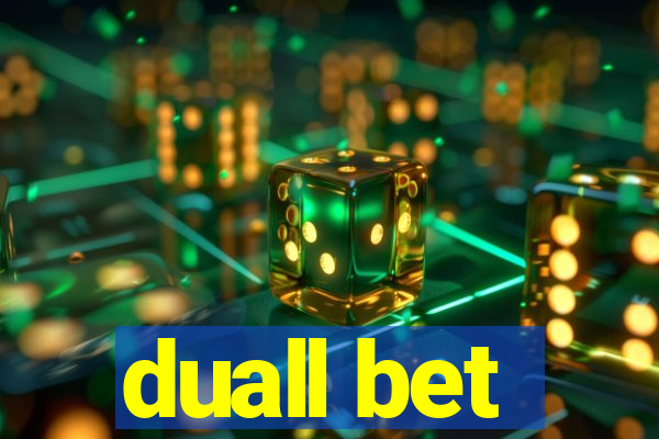 duall bet