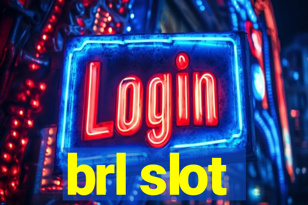 brl slot