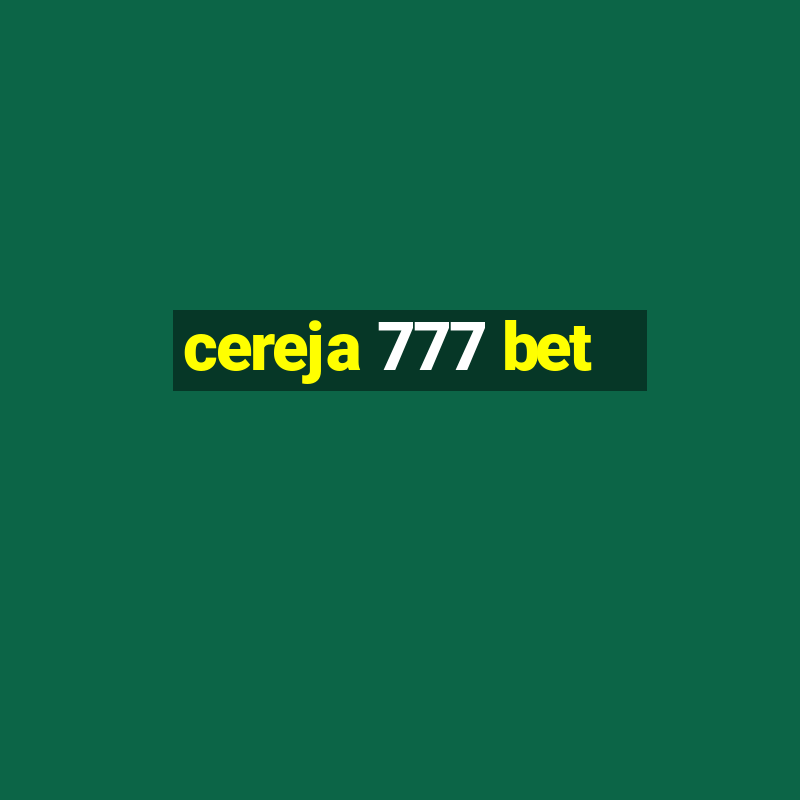 cereja 777 bet